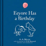 HarperCollins - Winnie-the-Pooh: Eeyore Has A Birthday