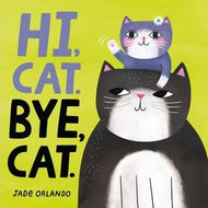 HarperCollins - Hi, Cat. Bye, Cat. board book: Jade Orlando