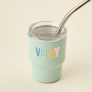 The Darling Effect - 2 oz Tiny Tumbler-Vacay